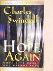 Charles R. Swindoll - Hope Again [antikvár]
