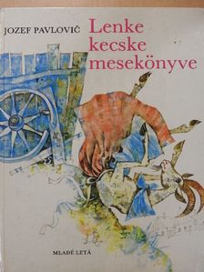 Jozef Pavlovic - Lenke kecske mesekönyve [antikvár]