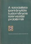 Dr. Rohánszky Mihály, Dr. Bérci Gyula - A szocialista iparirányítás tudományos szervezési problémái II. [antikvár]