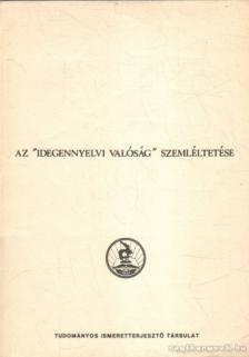 Az ''idegennyelvi valóság'' szemléltetése [antikvár]