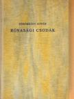 Tömörkény István - Rónasági csodák [antikvár]