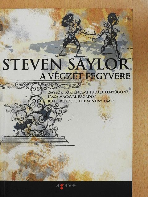 Steven Saylor - A végzet fegyvere [antikvár]