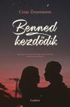 Czap Zsuzsanna - Benned kezdődik