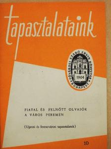 Kovács Lajosné - Fiatal és felnőtt olvasók a város peremén [antikvár]