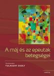 Tulassay Zsolt[szerk.] - A máj és az epeutak betegségei