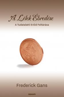 Frederick Gans - A Lélek Ébredése
