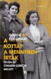 Giulia Eli Folonari - A kottát a mennyben írták - Ötven év Chiara Lubich mellett [antikvár]