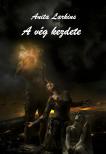 Larkins Anita - A vég kezdete [eKönyv: epub, mobi]