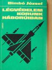 Bimbó József - Légvédelem korunk háborúiban [antikvár]