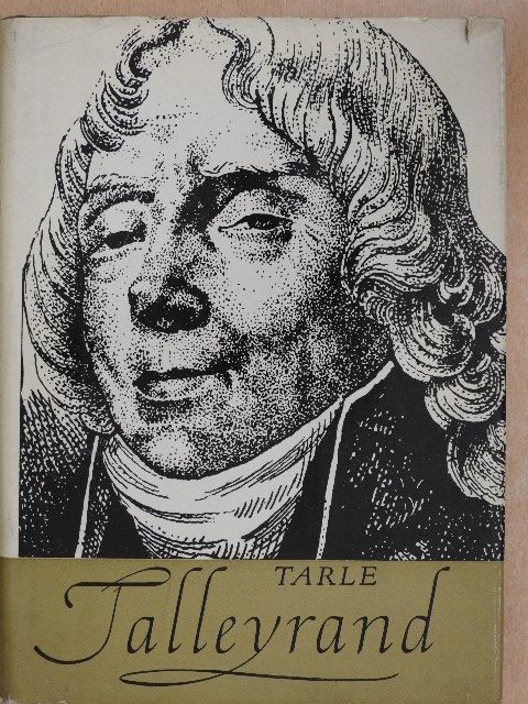 E. Tarle - Talleyrand [antikvár]