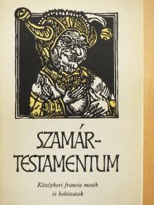 Adam le Bossu - Szamártestamentum [antikvár]