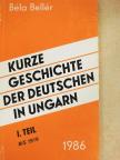 Béla Bellér - Kurze Geschichte der Deutschen in Ungarn l. [antikvár]