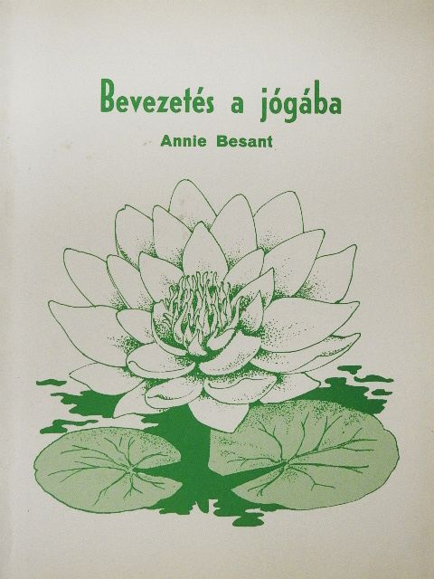 Annie Besant - Bevezetés a jógába [antikvár]