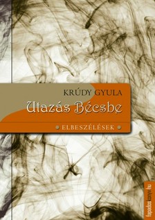 Krúdy Gyula - Utazás Bécsbe [eKönyv: epub, mobi]