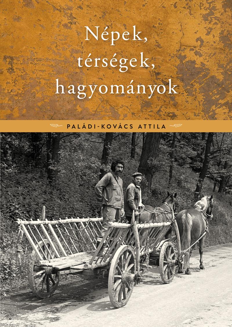 Paládi -Kovács Attila - Népek, térségek, hagyományok