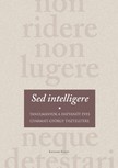 Slachta Krisztina, Bánkuti Gábor, Vonyó József (szerk.) - Sed intelligere [eKönyv: pdf]
