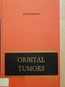 John Henderson - Orbital tumors [antikvár]