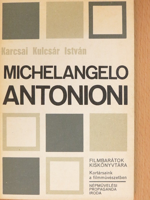 Karcsai Kulcsár István - Michelangelo Antonioni [antikvár]