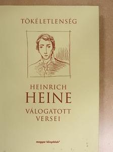 Heinrich Heine - Tökéletlenség [antikvár]