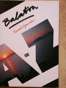 Dr. Horváth Csaba - Balaton Travel Guide A-Z [antikvár]