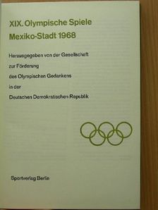 Behrendt - XIX. Olympische Spiele Mexiko-Stadt 1968 [antikvár]