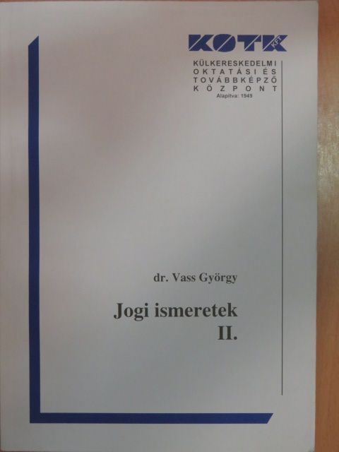 Dr. Vass György - Jogi ismeretek II. [antikvár]