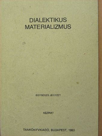 Dr. Földesi Tamás - Dialektikus materializmus [antikvár]