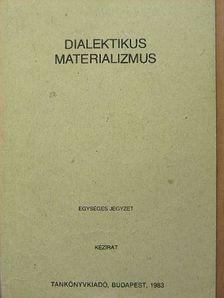 Dr. Földesi Tamás - Dialektikus materializmus [antikvár]