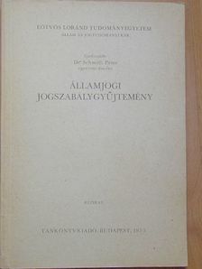 Dr. Schmidt Péter - Államjogi jogszabálygyűjtemény [antikvár]