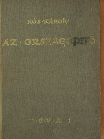 Kós Károly - Az országépítő [antikvár]