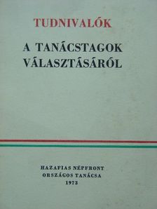 Tudnivalók a tanácstagok választásáról [antikvár]
