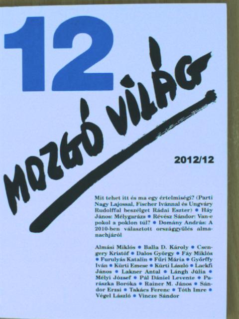 Almási Miklós - Mozgó Világ 2012. december [antikvár]