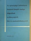Sárfi Rózsi - Az egészségügyi intézmények fenntartó kisegítő részlege dolgozóinak tevékenységéről, élet- és munkakörülményeiről [antikvár]