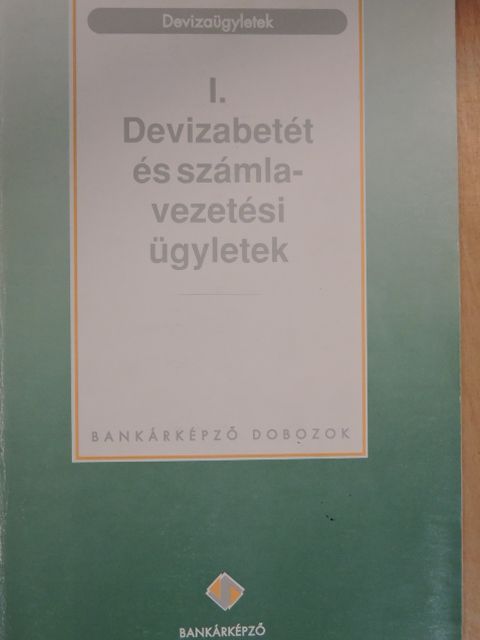 Reichardt Ibolya - Devizaügyletek I. [antikvár]
