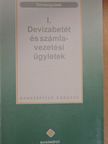 Reichardt Ibolya - Devizaügyletek I. [antikvár]