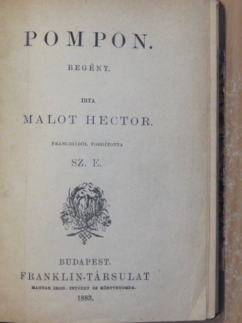 Malot Hector - Pompon/Egy orgonaág [antikvár]