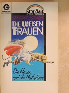 Sergius Golowin - Die weisen Frauen [antikvár]