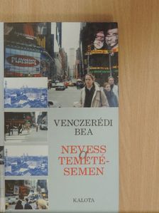 Venczerédi Bea - Nevess a temetésemen [antikvár]