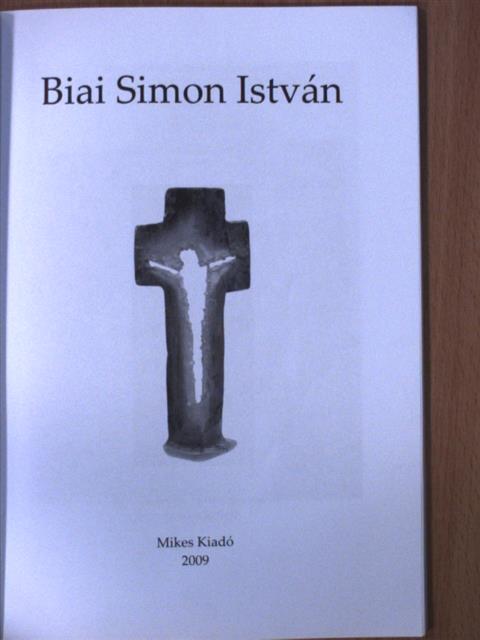 Biai Simon István - Biai Simon István [antikvár]