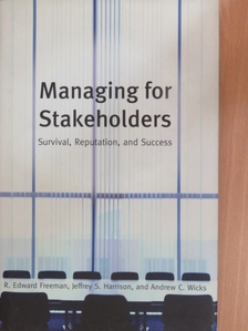 Andrew C. Wicks - Managing for Stakeholders [antikvár]