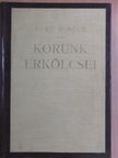 Curt Moreck - Korunk erkölcsei I. [antikvár]