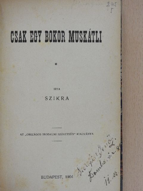 Szikra - Csak egy bokor muskátli [antikvár]