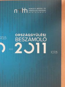 J/6810 - Beszámoló a Nemzeti Média- és Hírközlési Hatóság Médiatanácsa 2011. évi tevékenységéről [antikvár]