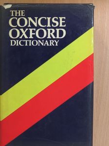 The Concise Oxford Dictionary of Current English [antikvár]