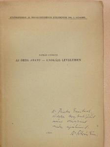 Sáfrán Györgyi - Az öreg Arany - unokája leveleiben (dedikált példány) [antikvár]