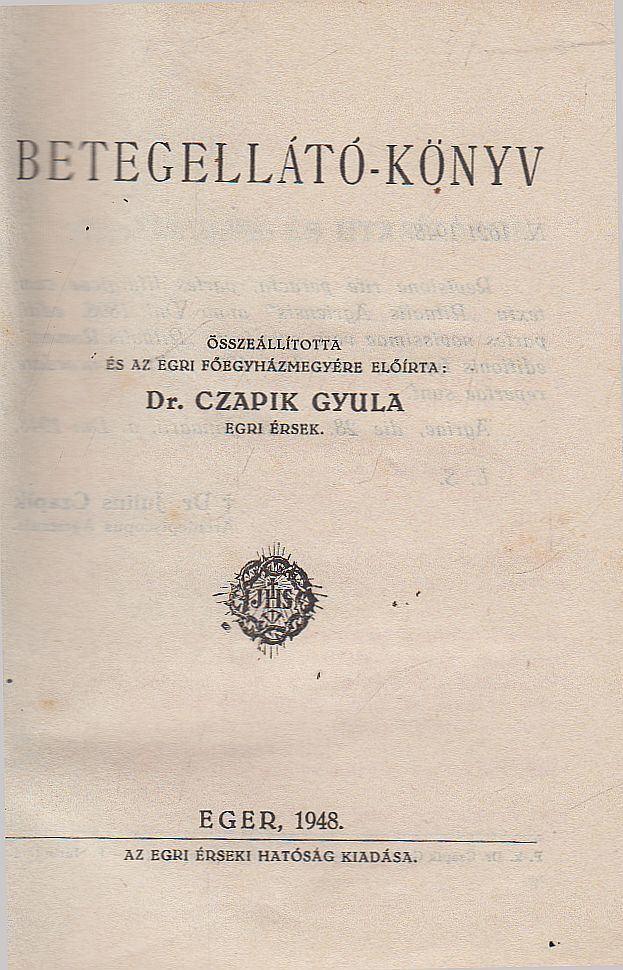 Dr. Czapik Gyula (összeál.) - Betegellátó-könyv [antikvár]