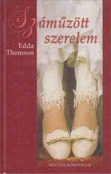 Edda Thomson - Száműzött szerelem [antikvár]