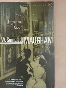 W. Somerset Maugham - The Vagrant Mood [antikvár]
