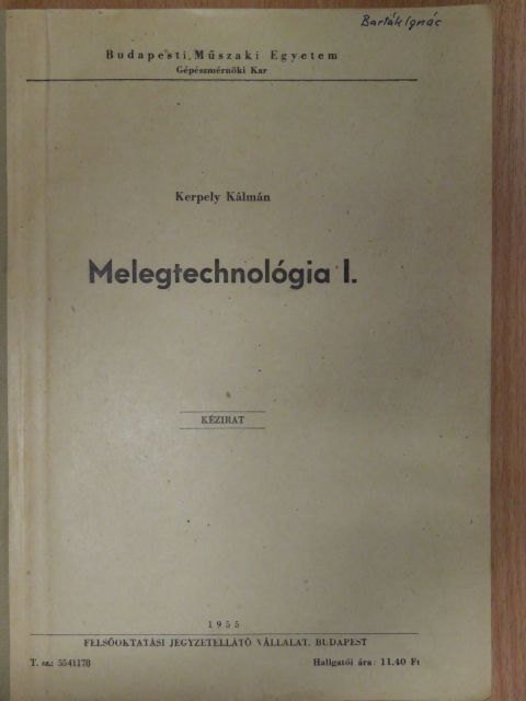Kerpely Kálmán - Melegtechnológia I. [antikvár]