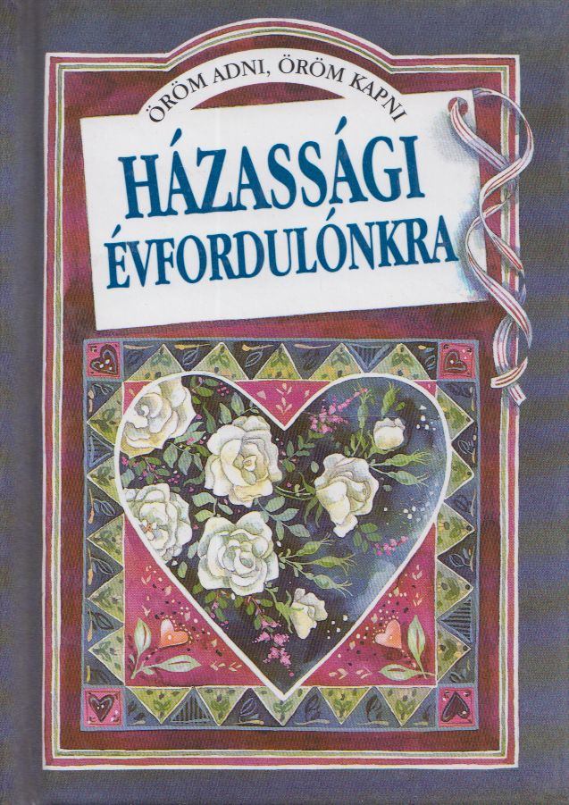 Helen Exley - Házassági évfordulónkra [antikvár]